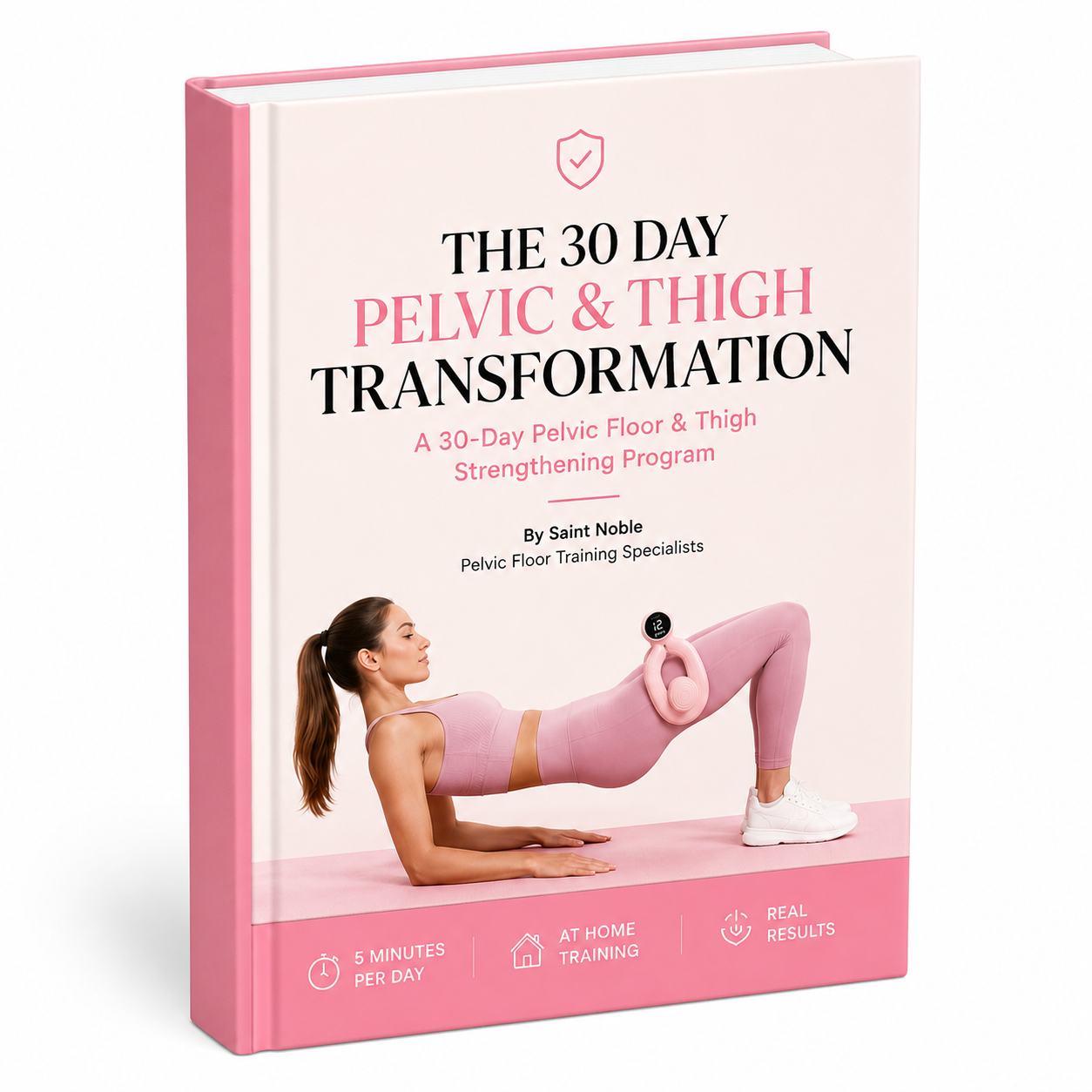The 30 Day Pelvic & Thigh Transformation